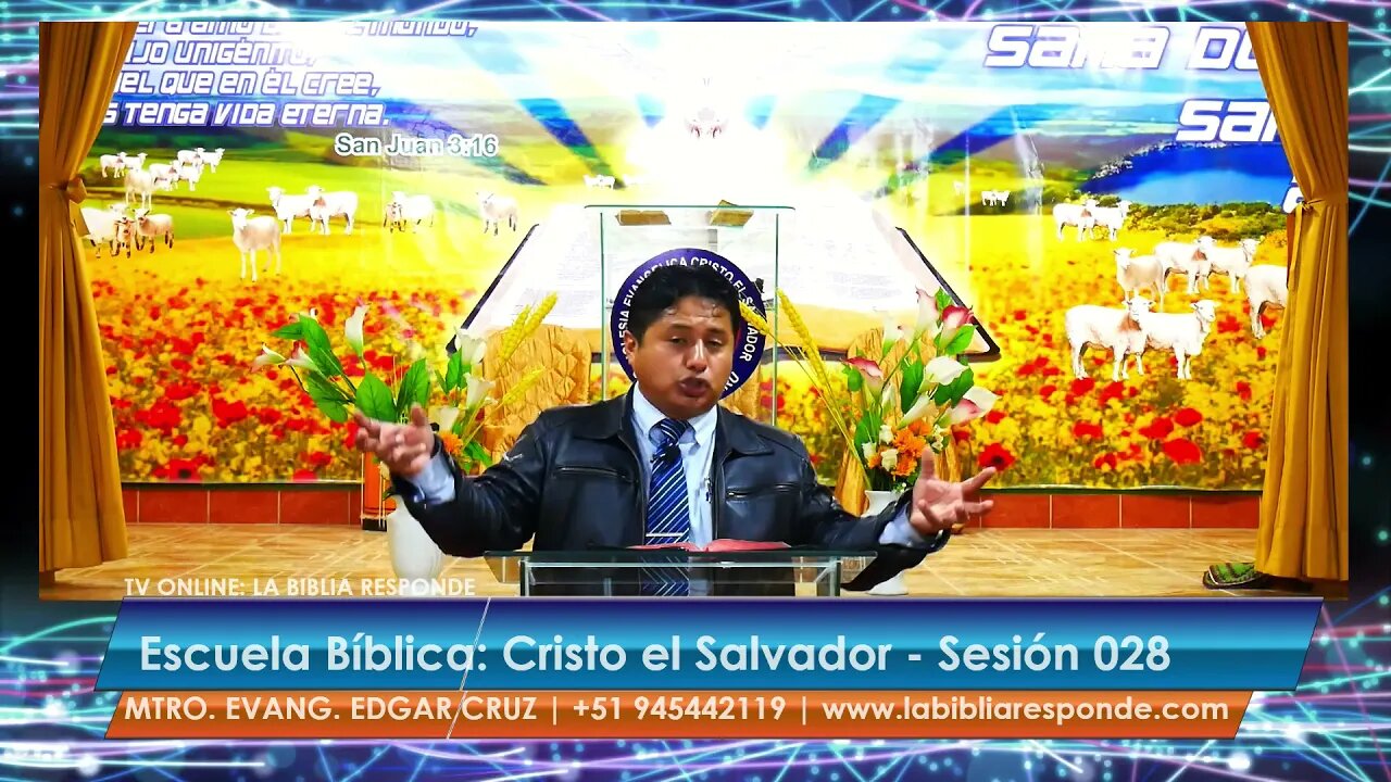 Escuela Bíblica Cristo el Salvador: Sesión 028 - EDGAR CRUZ MINISTRIES