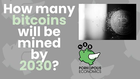 PE38: How many bitcoins will be mined by 2030?