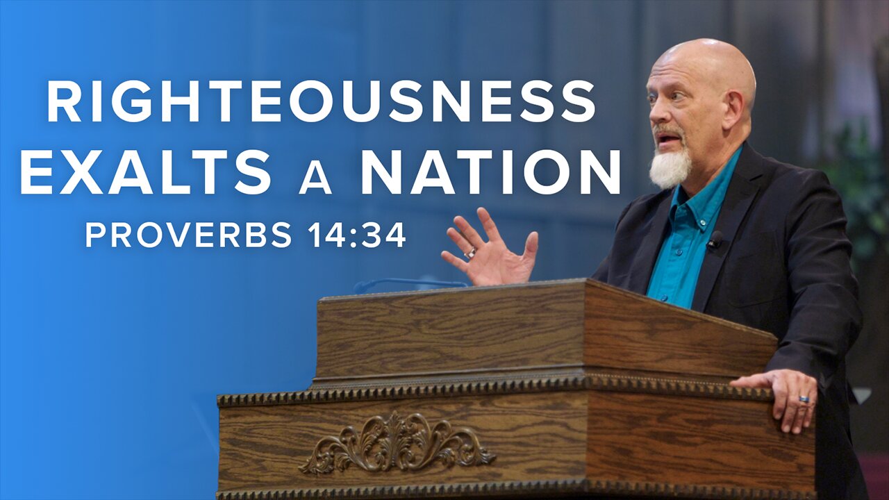 Righteousness Exalts A Nation