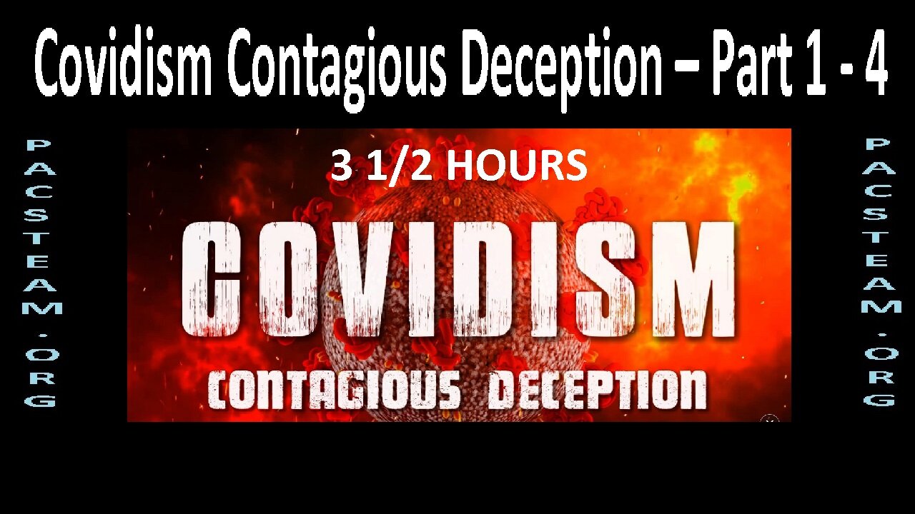 Covidism: Contagious Deception – Part 1 - 4