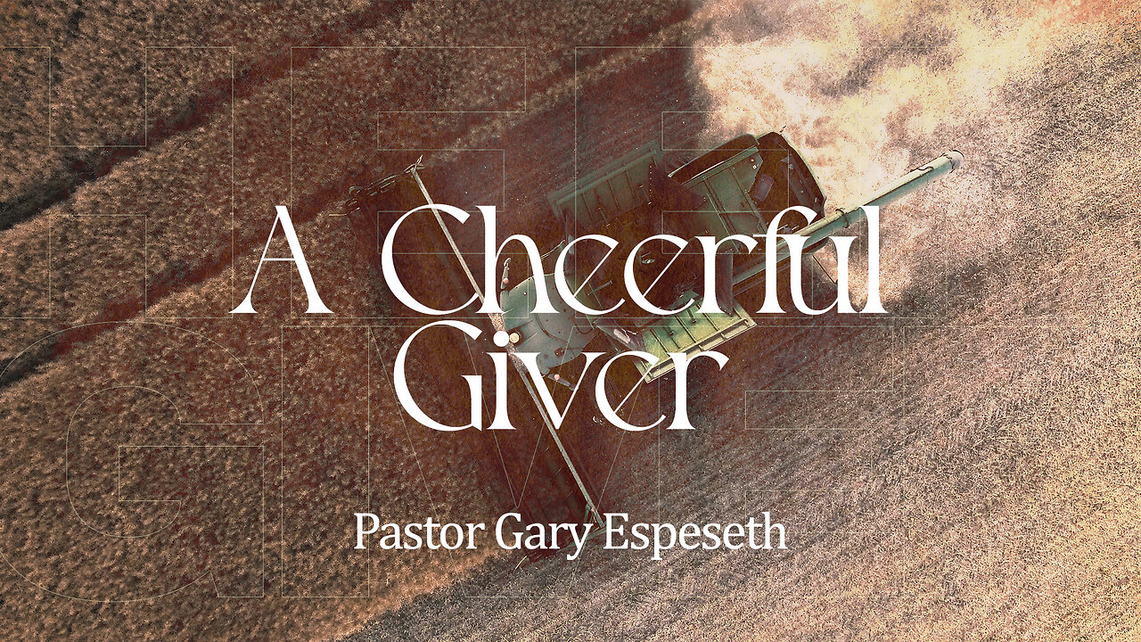 A Cheerful Giver - 11/20/22