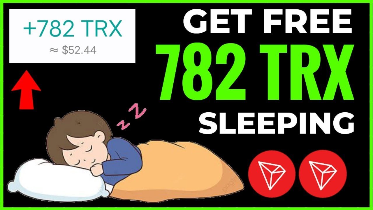 SLEEP & GET FREE $52 TRX PER DAY | No work! Free TRX Tron Mining Site