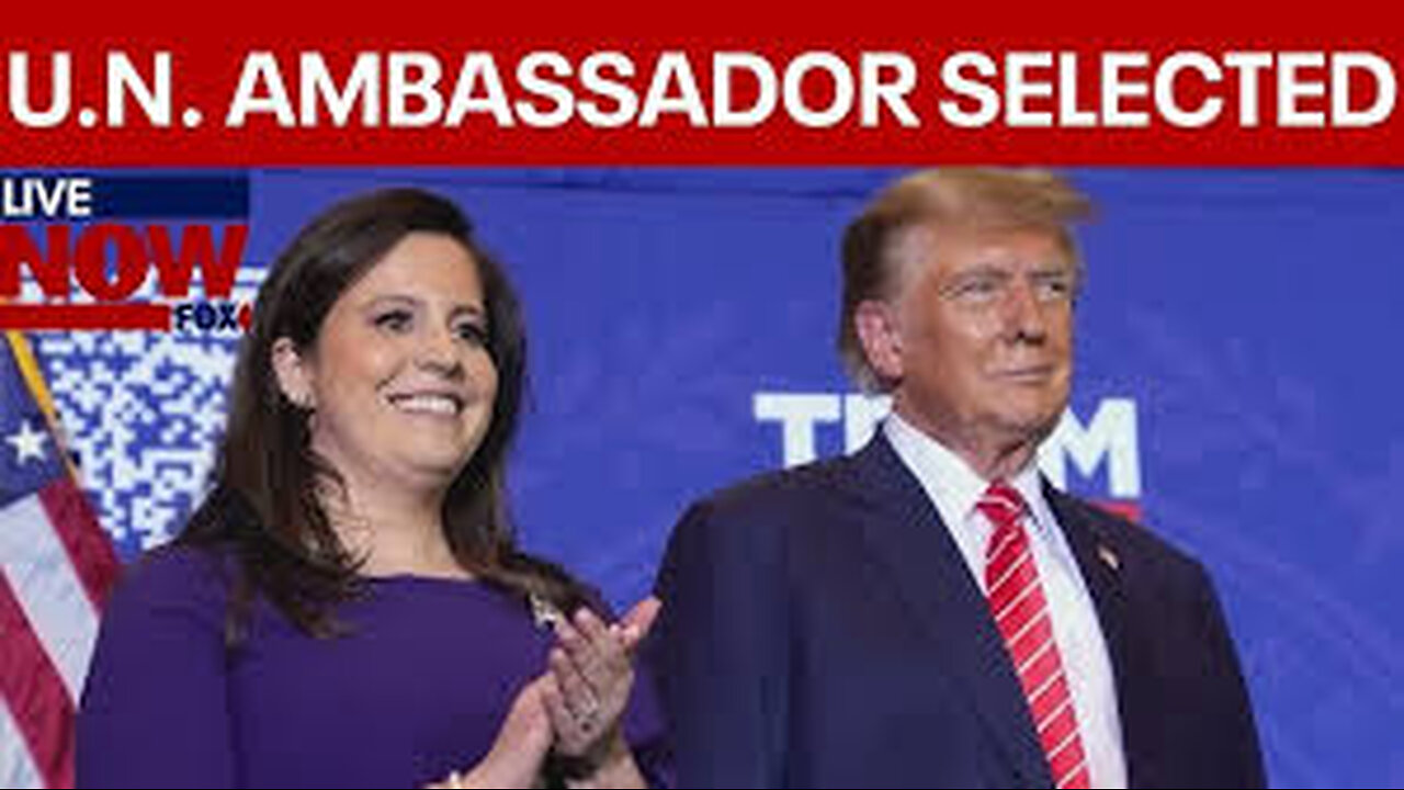 Trump picks Rep. Elise Stefanik for UN ambassador