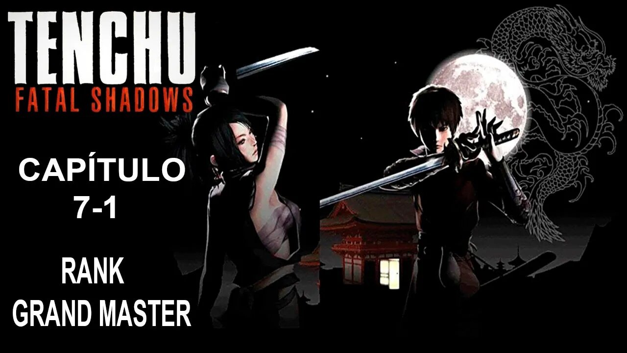 [PS2] - Tenchu: Fatal Shadows - [Capítulo 7-1] - Rank Grand Master - Detonado 100% - 60 Fps - 1440p