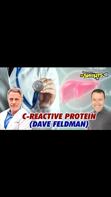 #SHORTS C Reactive Protein (Dave Feldman)