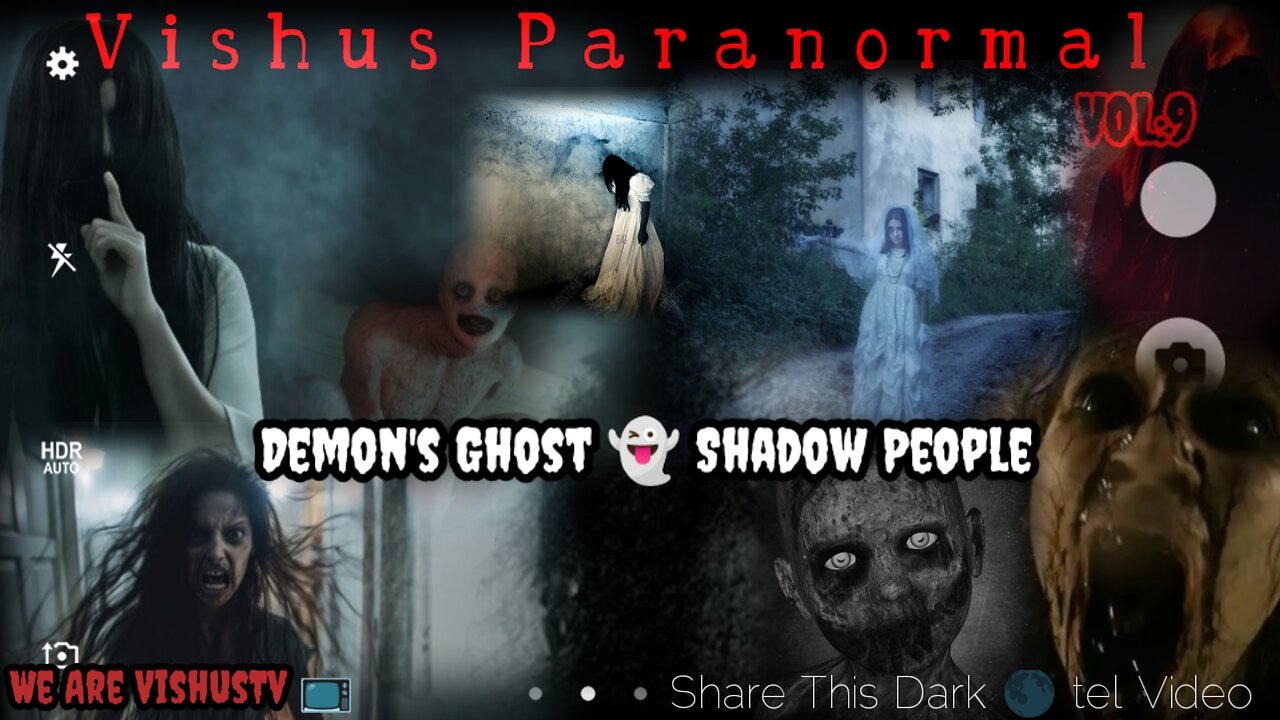 Vishus Paranormal VOL:9 "Demon's Ghost 👻 And Shadow People" #VishusTv 📺