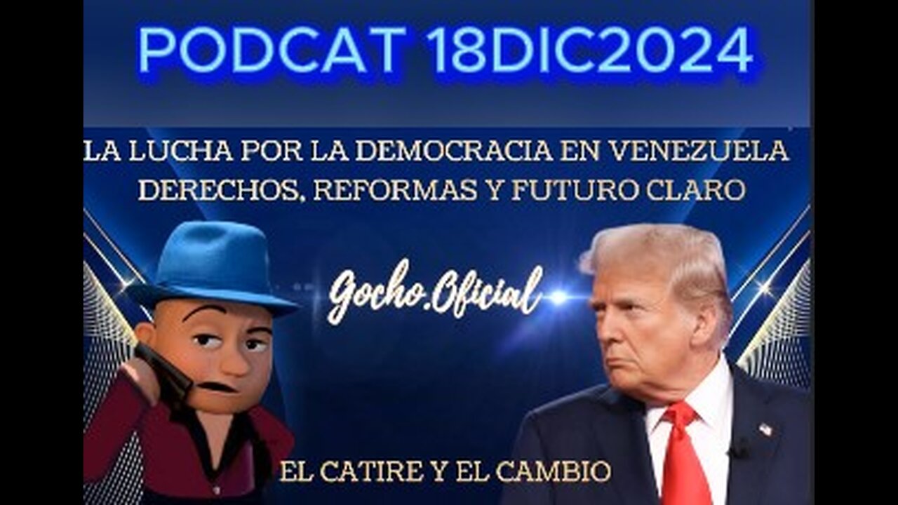 [18DIC2024] | LA LUCHA POR LA DEMOCRACIA EN VENEZUELA:DERECHOS, REFORMAS Y FUTURO CLARO | [EL GOCHO]