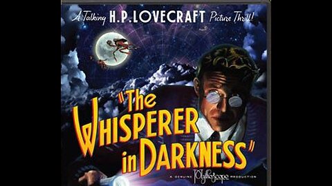 THE WHISPERER IN DARKNESS (2011).