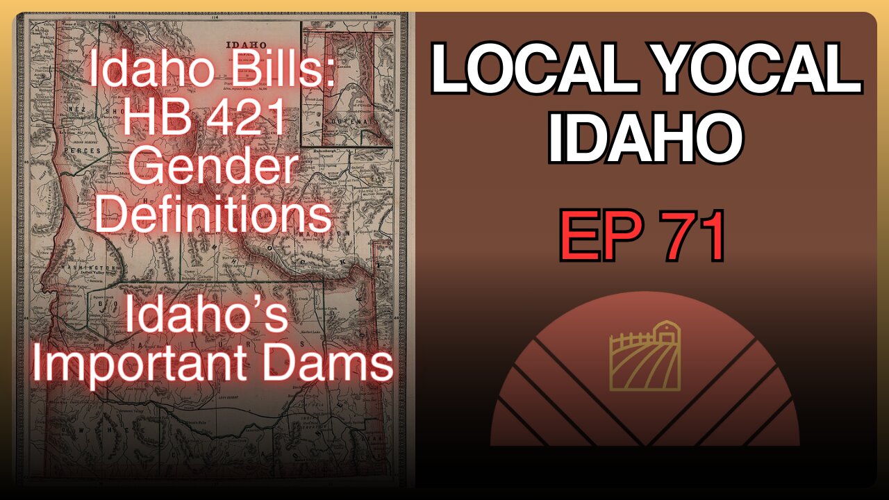 Idaho Bill Breakdown: HB421 Gender Definitions - Ep 72