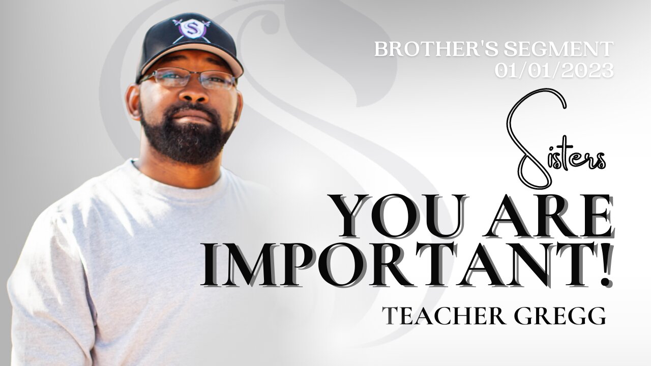 Sisters You Are Important! | Teacher Gregg