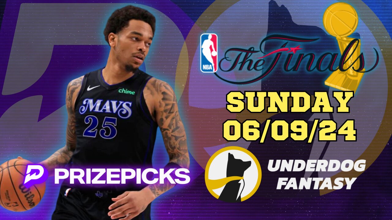 🏀 ✅ #PRIZEPICKS | #UNDERDOGFANTASY BEST PICKS FOR #NBA SATURDAY | 06/09/24 | #NBAFINALS | TODAY |