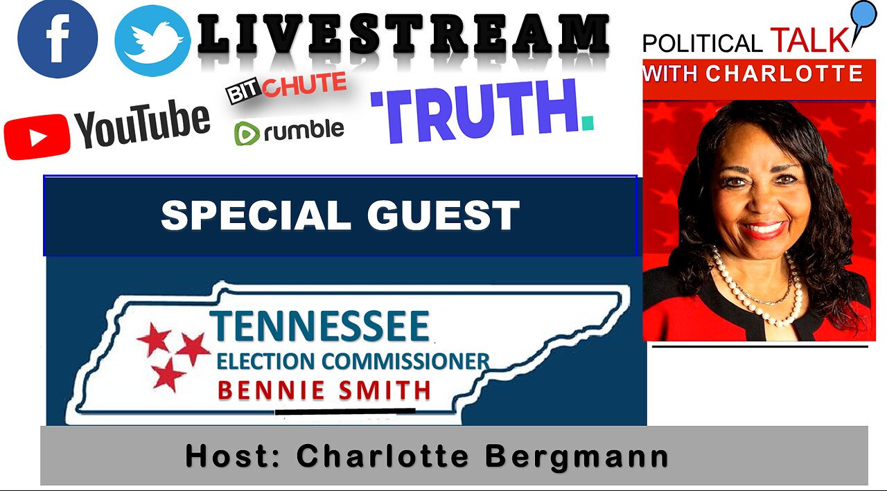 JOIN POLITICAL TALK WITH CHARLOTTE SHOW. SPECIAL GUEST: ELECTION COMMISSIONER BENNIE SMITH