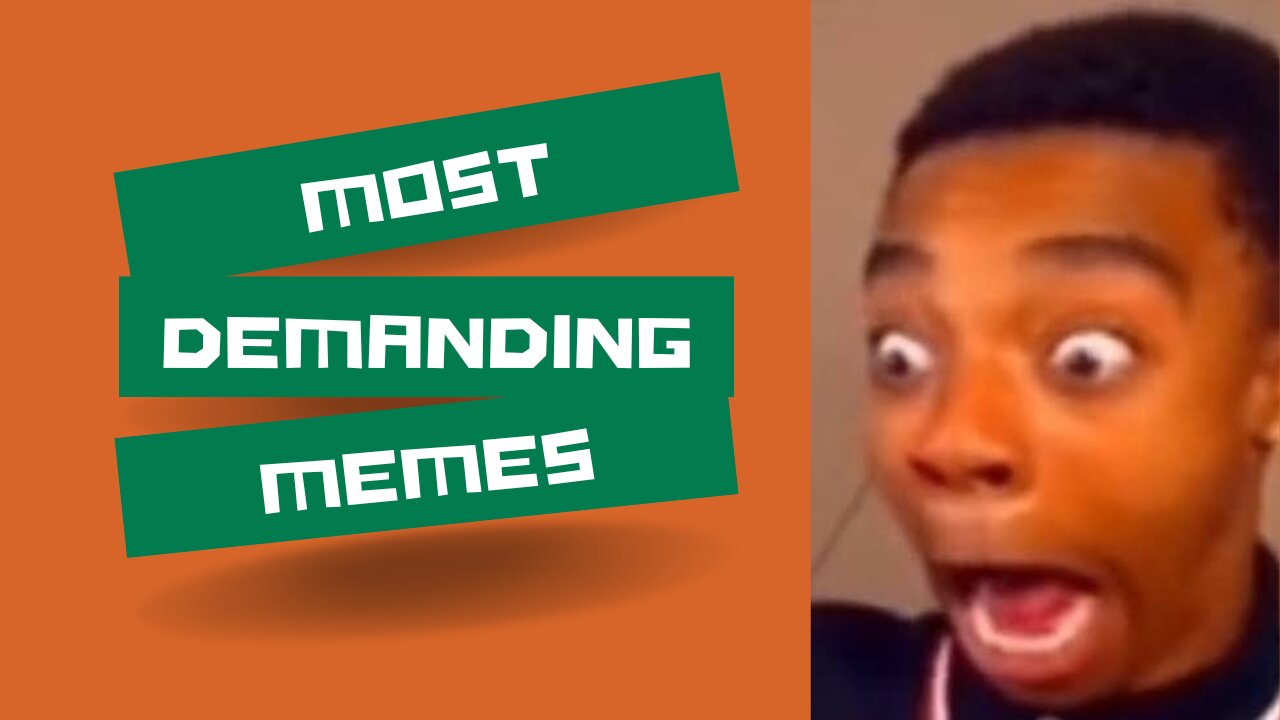 Most demanding memes…!!!!