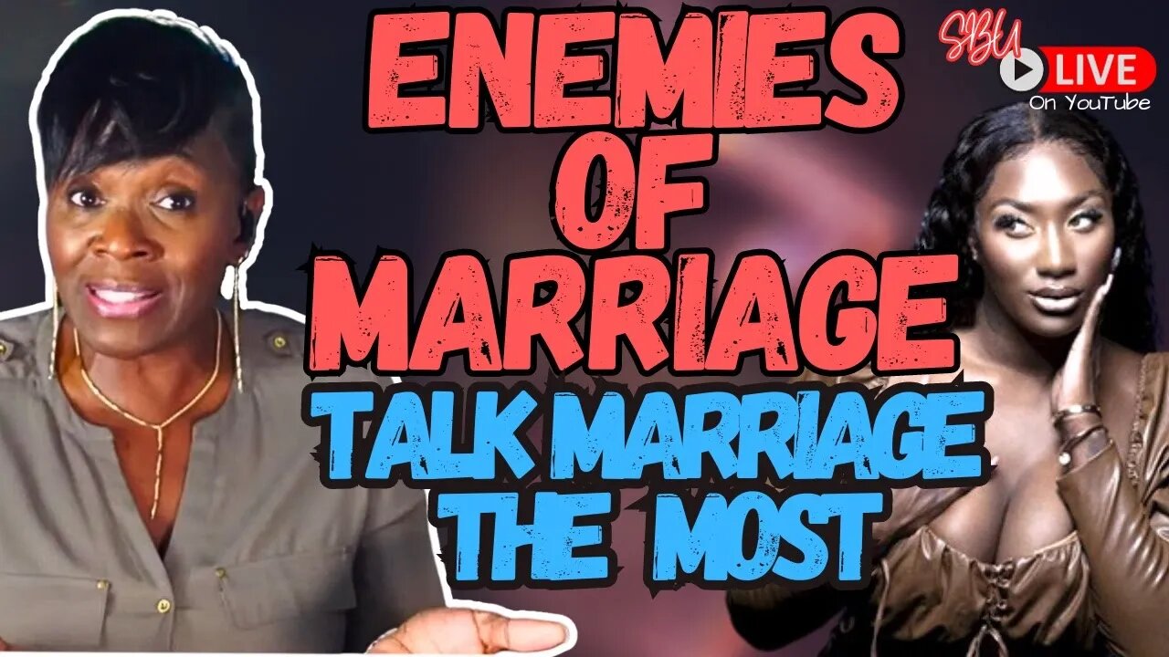 The Enemies Of Marriage Are Talking Marriage But Have NO Experience | @DearFutureWifey Inspired