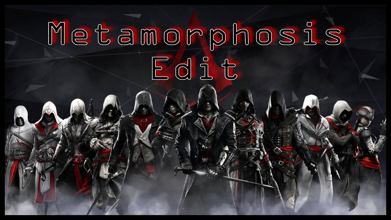 Stop Watching Cringe Videos ,Watch Assassin's Creed Metamorphosis Edit