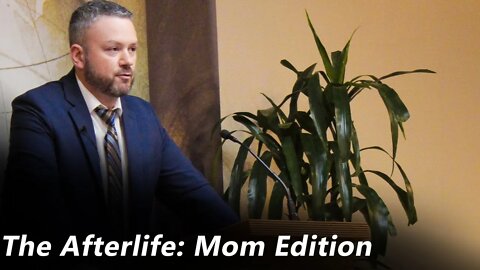 The Afterlife | Mom Edition (Pastor Joe Jones) Sunday-AM