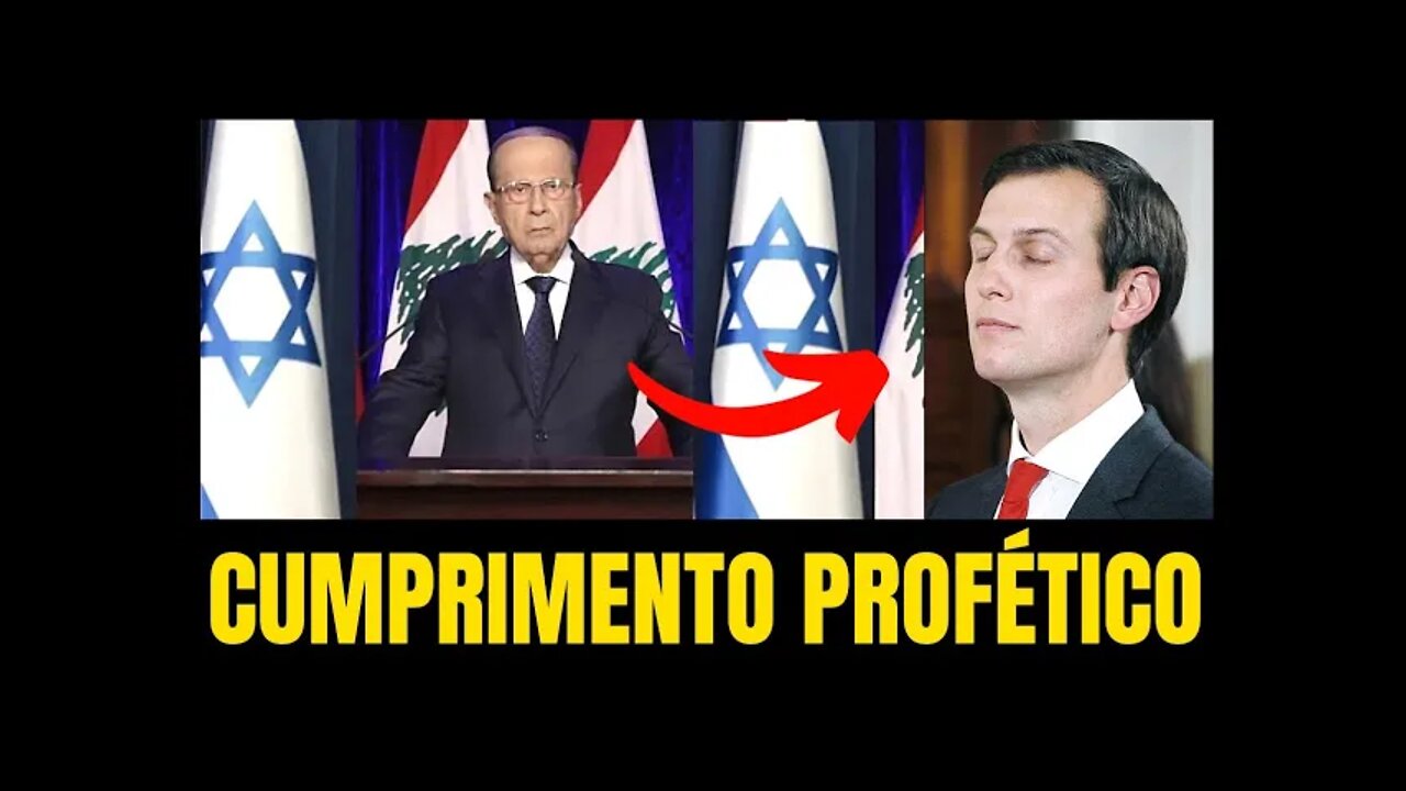 LÍBANO NOS ACORDOS DE ABRAÃO - CUMPRIMENTO PROFÉTICO