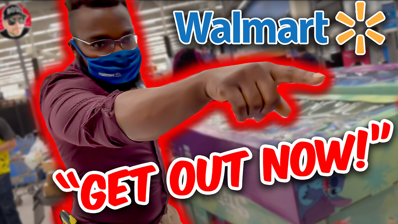 I GOT KICKED OUT OF WALMART