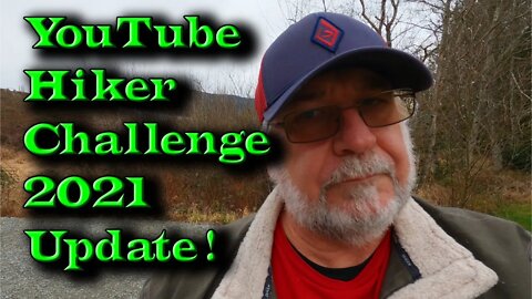 YouTube Hiker Challenge 2021 | Update