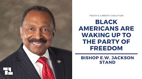 E.W. Jackson: Black Americans Are Waking Up to the Party of Freedom