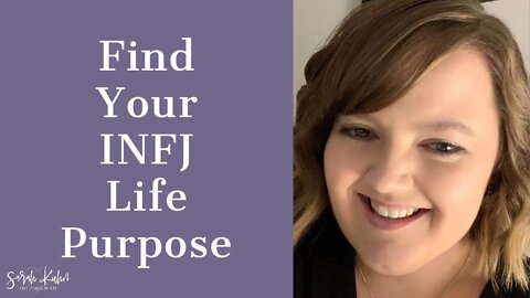 Find Your INFJ Life Purpose