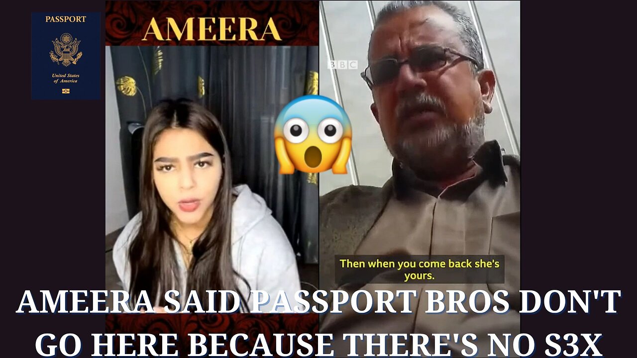 Ameera Said Passport Bros Don't Go Here because There's No S3X