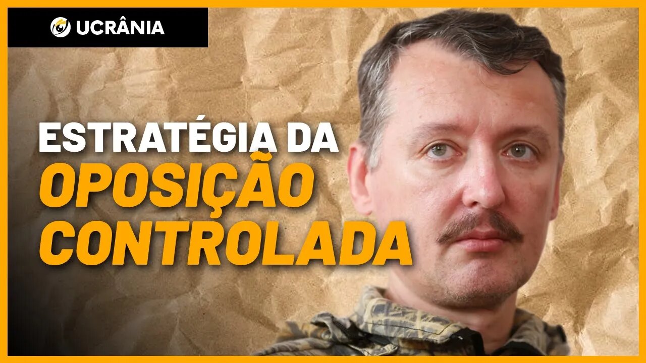 Ele tem carta branca para criticar PUTIN: Quem é IGOR STRELKOV?