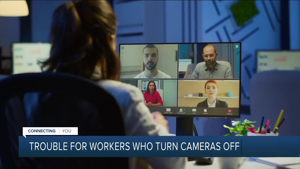 Trouble for workers who turn cameras off during meetings