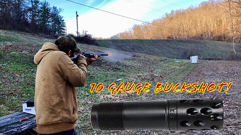 10 Gauge Buckshot Range Testing With Kicks .695 GT Choketube