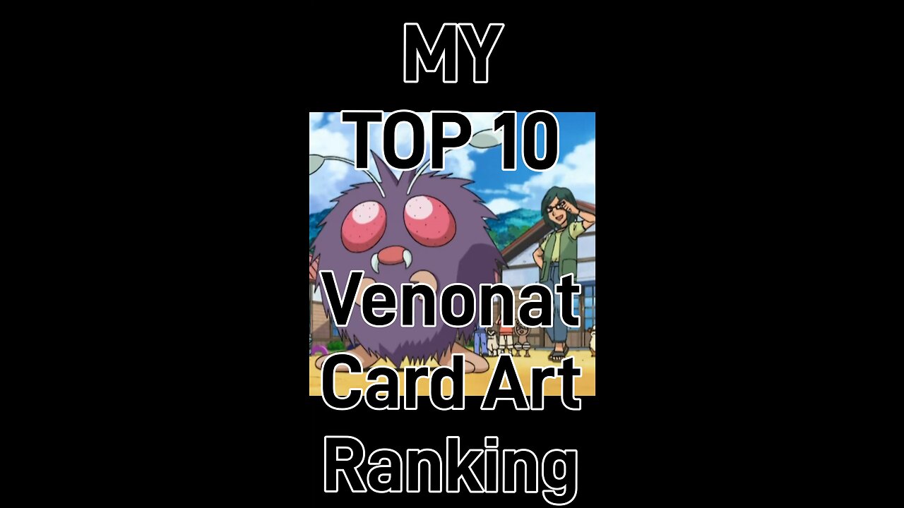 My Top 10 Venonat Card Art Rankings!