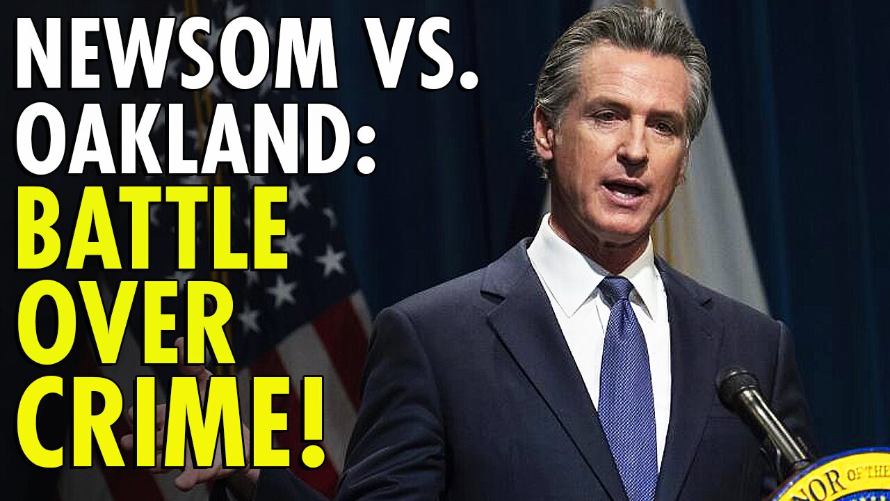 Gavin Newsom rebukes Oakland - Alameda County and pulls funding to help stop crime
