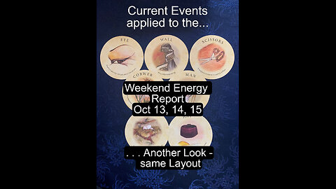 ROUND TWO - Current Events - Weekend Energy Oct 13-15