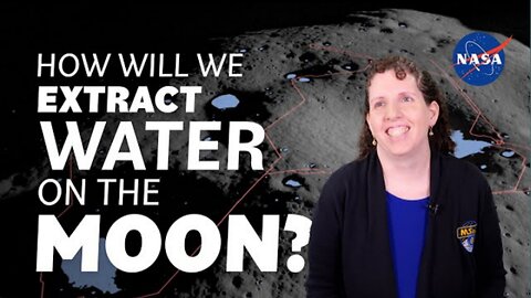 How Will We Extract Water on the Moon? We Asked a NASA Technologist