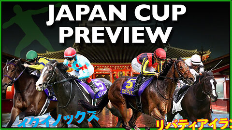 2023 Japan Cup Preview | Equinox, Liberty Island, Iresine etc