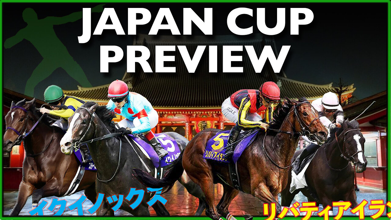 2023 Japan Cup Preview | Equinox, Liberty Island, Iresine etc