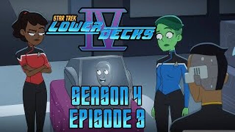 STAR TREK LOWER DECKS S4 Ep3 Review! In the Cradle of Vexilon