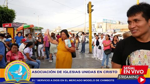 51 ° SERVICIO A DIOS EN EL MERCADO MODELO DE CHIMBOTE