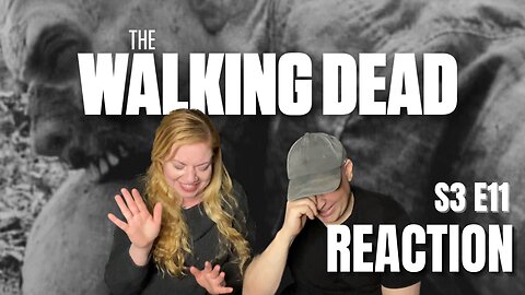 The Walking Dead Season 3 Episode 11 First Time Reaction!