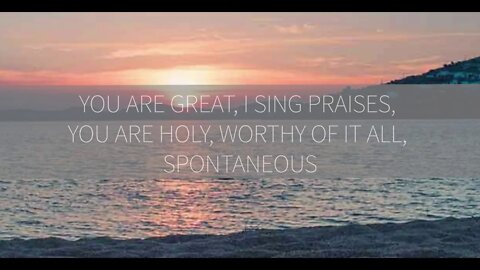 YOU ARE GREAT, I SING PRAISES, WORTHY OF IT ALL, YOU ARE HOLY, SPONTANEOUS || 1 HOUR || WORSHIP