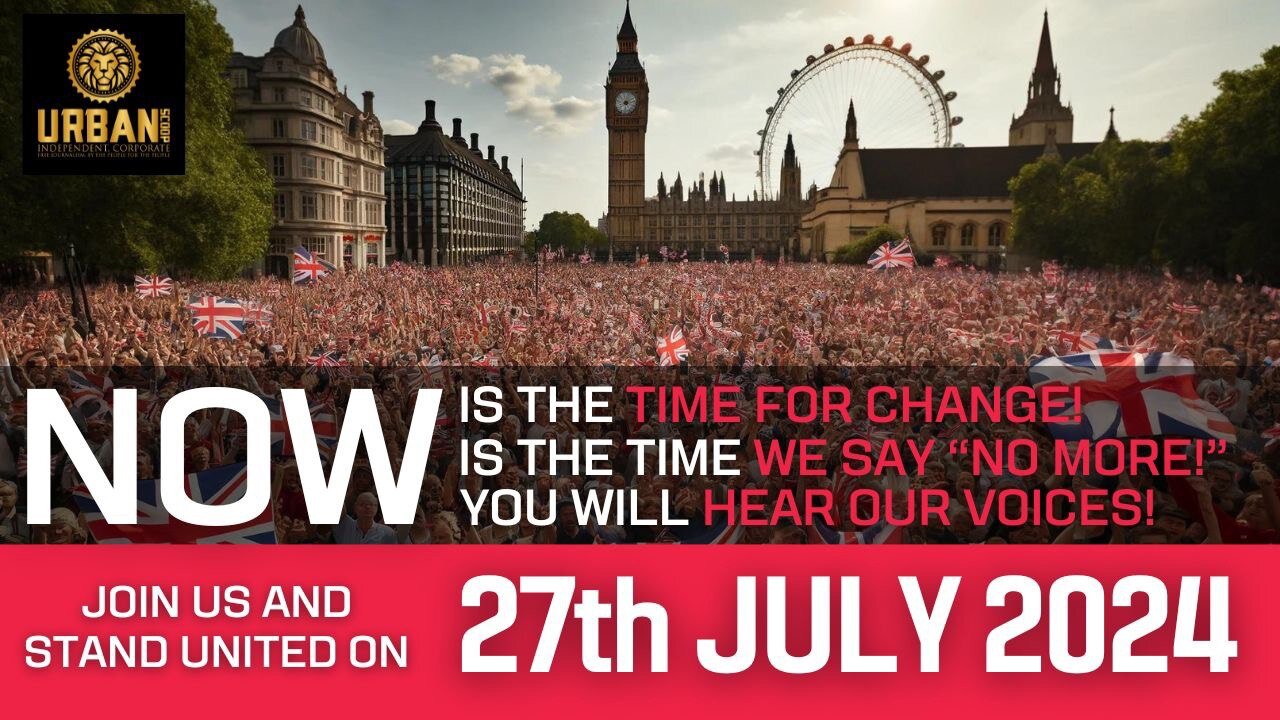 Take Back Our Home: Stand With Us on 27th July in London! 🚨 NOW IS THE TIME FOR CHANGE!