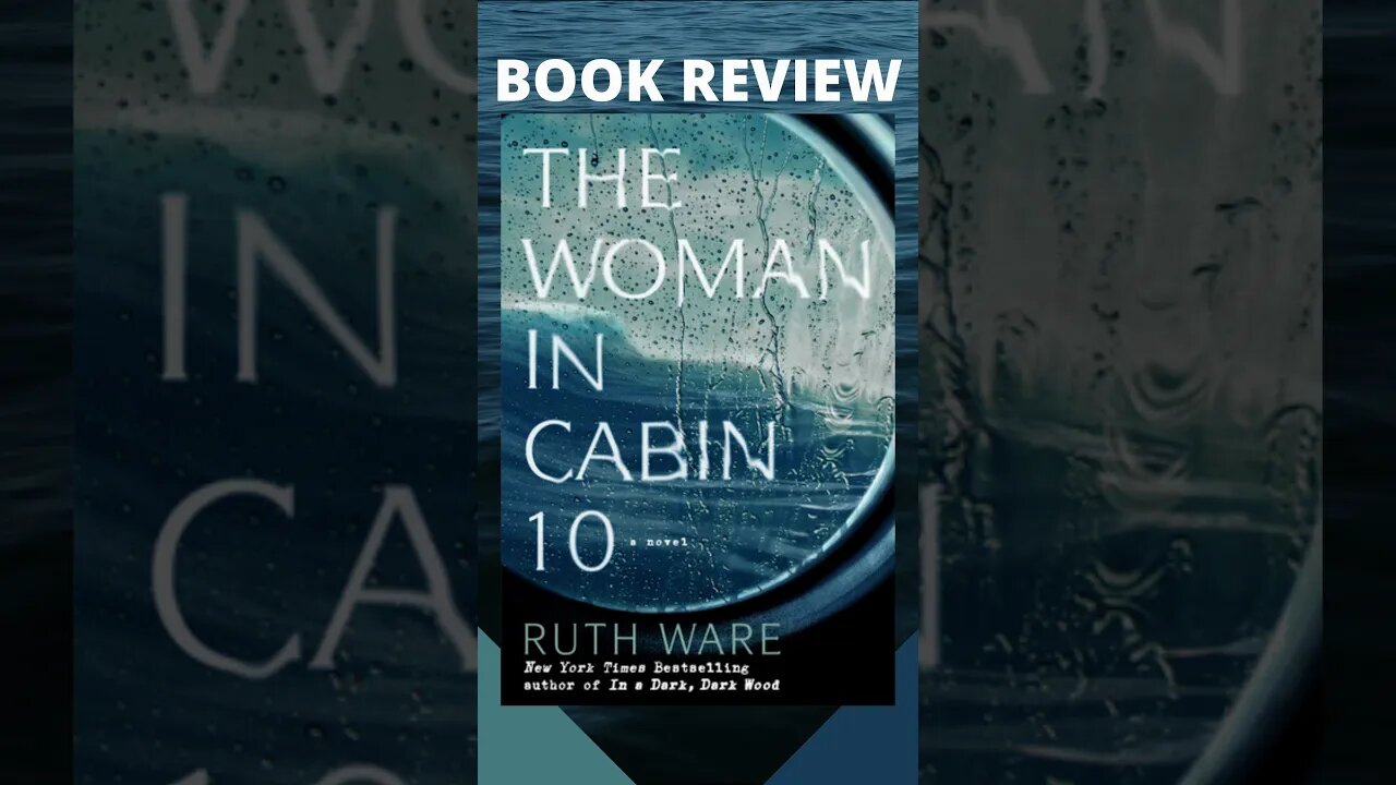 The Woman in Cabin 10 by Ruth Ware - Book REVIEW #shorts #bookreview