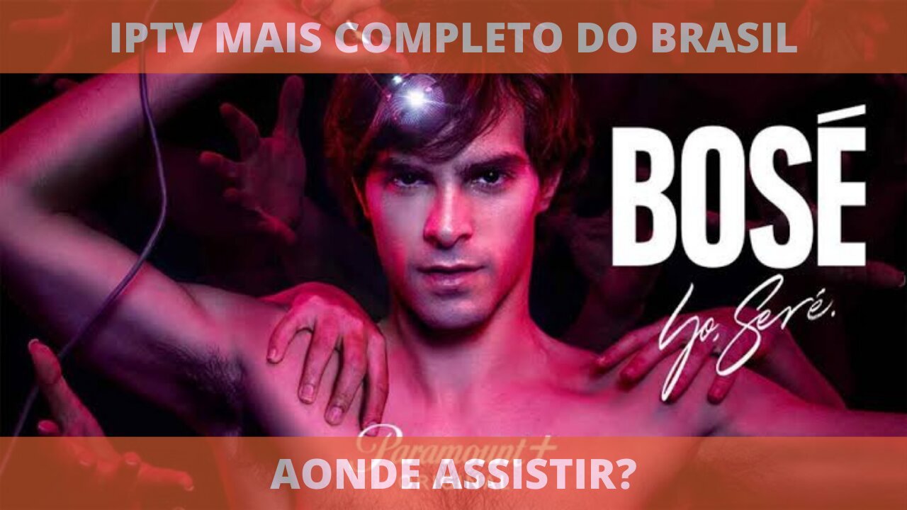 Aonde assistir a série BOSÉ