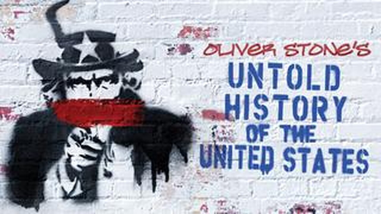 THE UNTOLD HISTORY OF THE UNITED STATES [2012] - OLIVER STONE