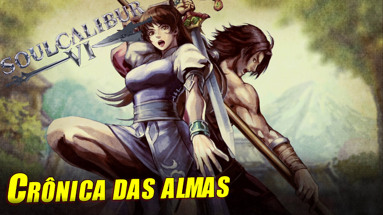 SOULCALIBUR VI Crônica das Almas 1ª parte