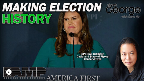 Making Election History | About GEORGE With Gene Ho Ep. 18