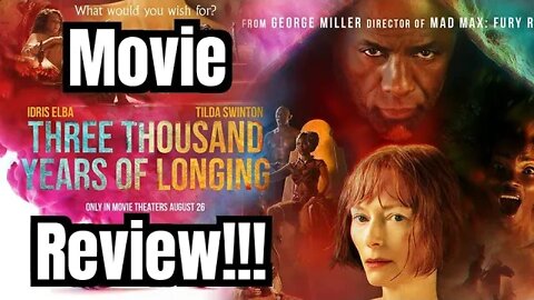 3,000 YEARS OF LONGING Movie Review!!- (WOW, Light Spoilers, Early Screening!)... 😱❤️🤯💯😎🤕🥳🤩🔥🍿👌