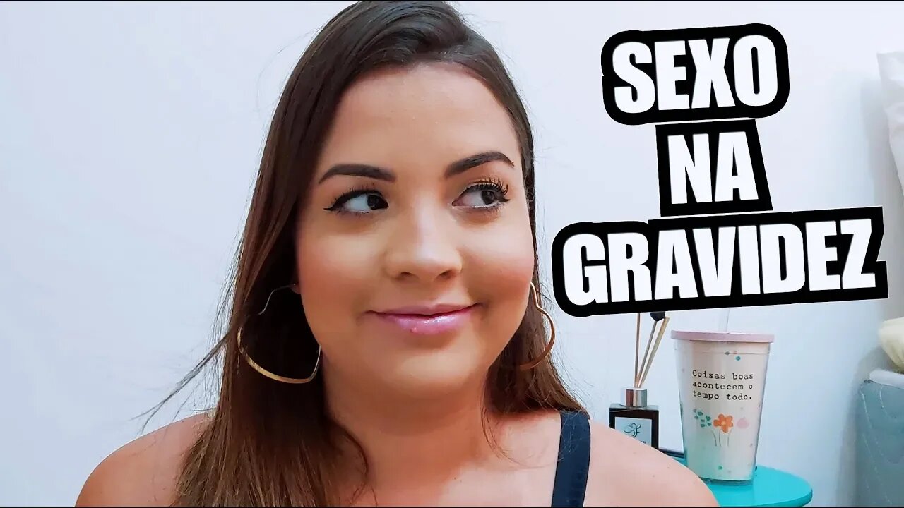 SEXO NA GRAVIDEZ | Mirella Freire