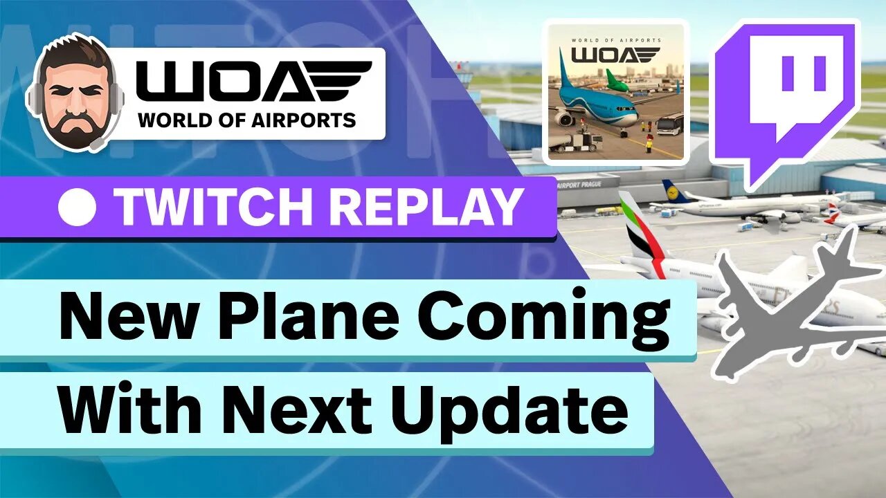 New Information About the NEXT WoA Update - World of Airports 2.0