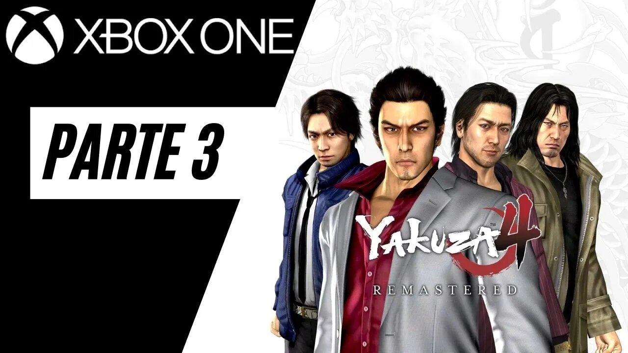 YAKUZA 4 - PARTE 3 (XBOX ONE)