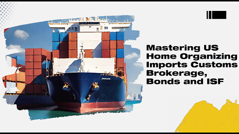 Mastering the Customs Process: Importing Home Organizing Solutions into the USA